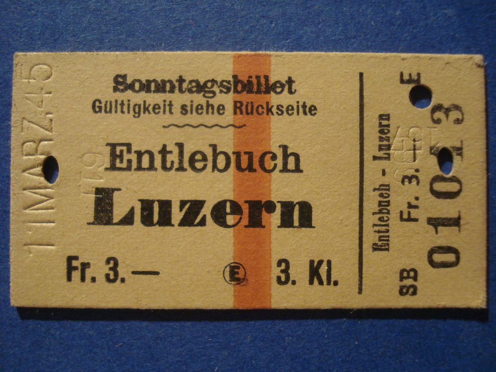 SBB - 11.3.1945 - ENTLEBUCH - LUZERN - 3.Klasse | Kaufen auf Ricardo