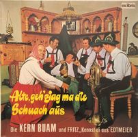 Kern Buam und Fritz – Alte, geh’ziag ma die Schuach aus (LP)