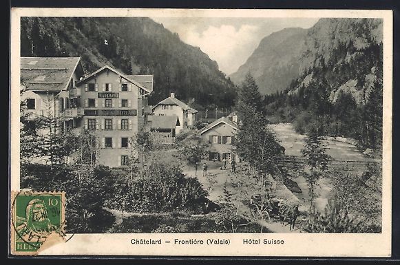 Ansichtskarten: Châtelard /Valais, Frontière, Hotel Su – Gebraucht aus Berlin von bartko-reher