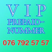 VIP PREPAID-NUMMER ZUM SUPER-PREIS! 076 792 57 57