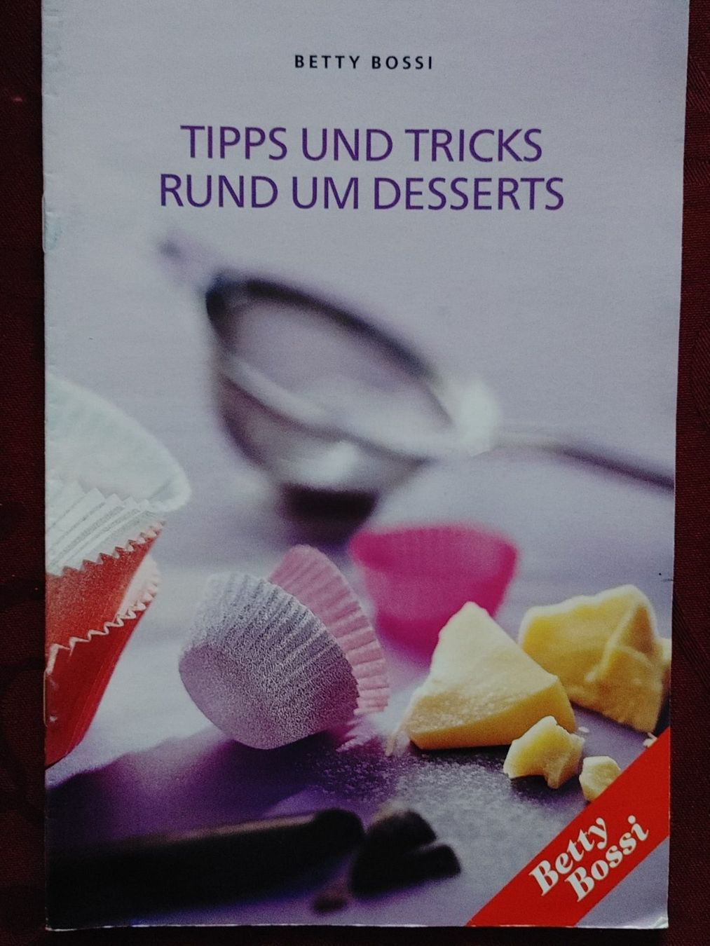 Libri: Betty Bossi Tipps und Tricks Dessert – Usato da Buttwil venduto da jrisengel