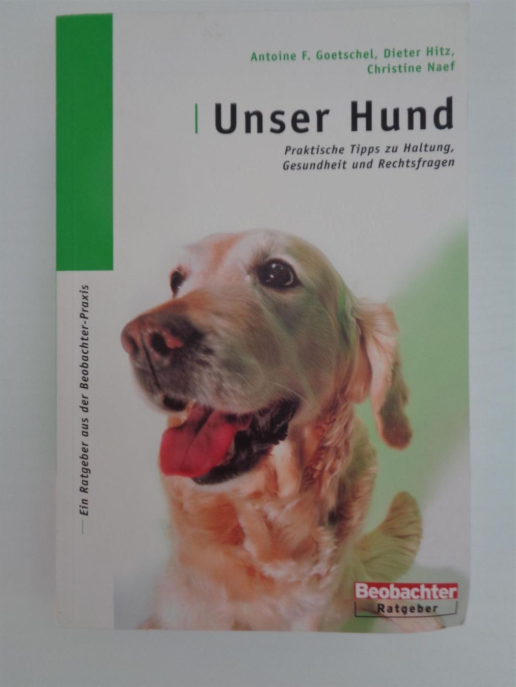 Libri: Unser Hund - Beobachter Ratgeber – Usato da Chur venduto da omonia