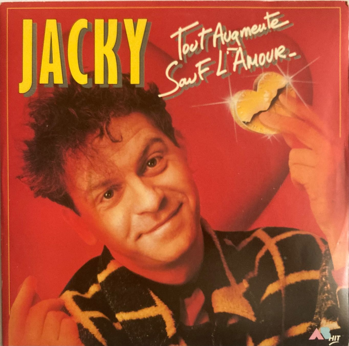 Schallplatten: JACKY - TOUT AUGMENTE SAUF L'AMOUR – Gebraucht aus Poliez-Pittet von Newtown-Records