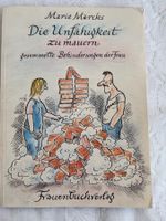 DIE UNFÄHIGKEIT ZU MAUERN Marie Marcks Frauenbuchverlag 1987