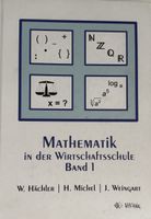 Mathematik in der Wirtschaftsschule Band 1