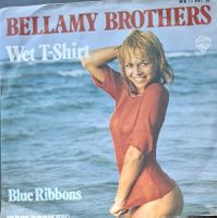 Vinyl Single Bellamy Brothers - Wet T-Shirt