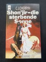 C.J. Cherryh - Shon'jir - Die sterbende Sonne, Heyne Buch
