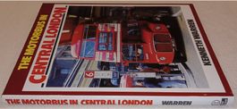 0-7110-1568-6  THE MOTORBUS IN CENTRAL LONDON by K. Warren