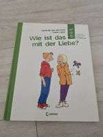 Buch Wie ist das mit der Liebe Loewe Verlag ab 9 J.