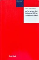 Bollschweiler Robert, Im Schatten der Weltgeschichte