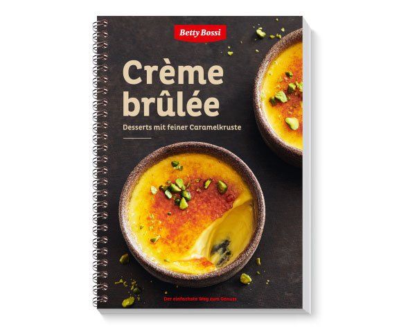 Livres: Crème Brulée Betty Bossi – D'occasion à Winterthur par delfin1314