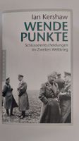 Wendepunkte - Schlüsselentscheidungen im Zweiten Weltkrieg