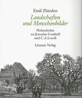 Emil Zbinden -  Landschaften und Menschenbilder