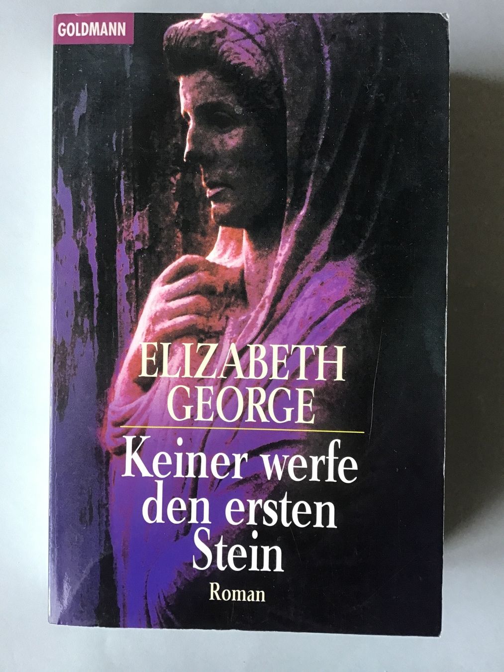 Bücher: Elizabeth George : Keiner werfe den ersten Stein – Gebraucht aus Bubendorf von Alpenheidi