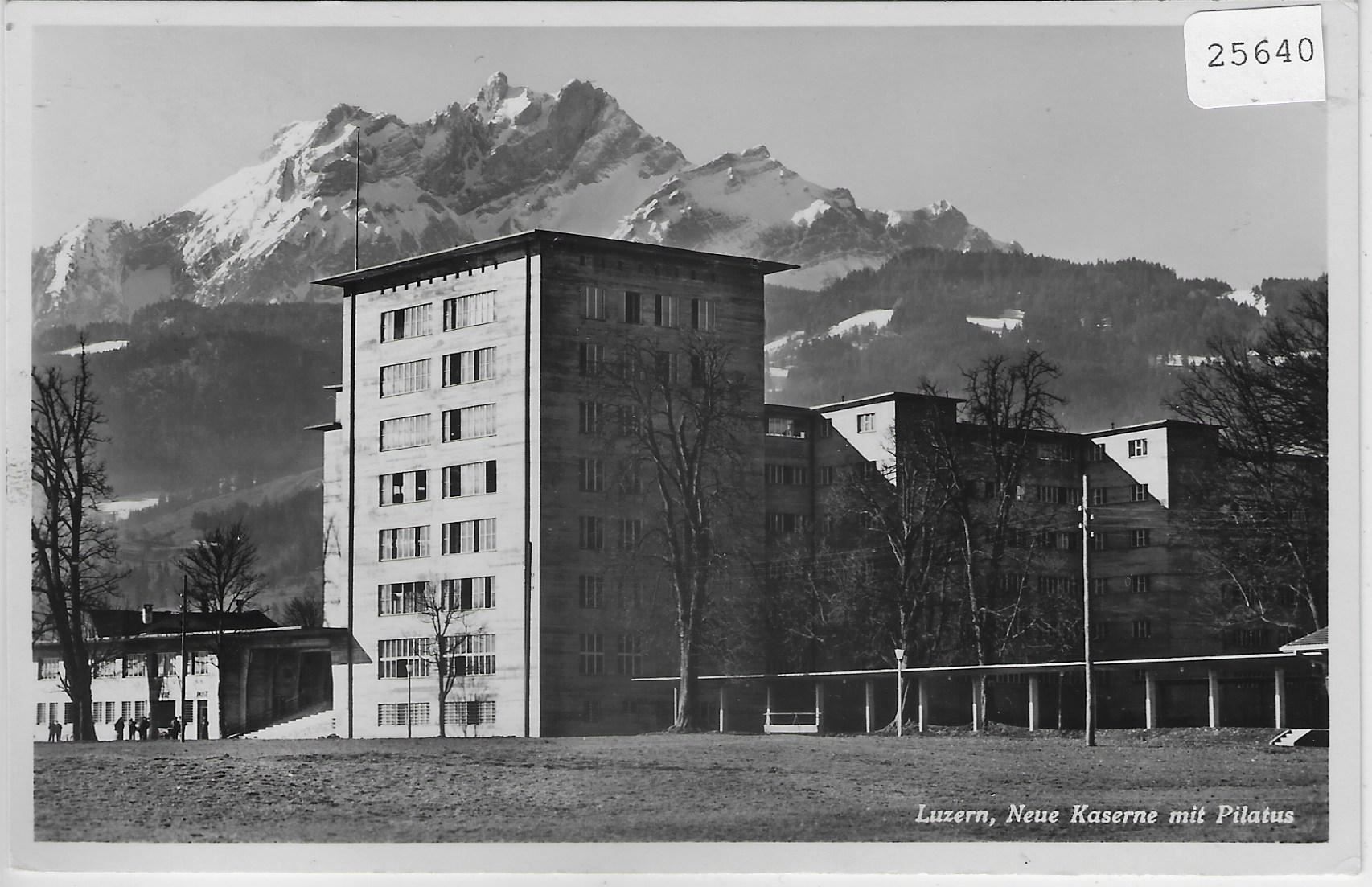 Ansichtskarten: Luzern - Neue Kaserne mit Pilatus – Gebraucht aus Ettingen von Kartenplanet