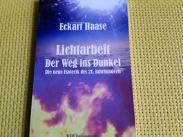 Lichtarbeit  - Der Weg ins Dunkel