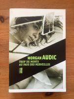 Trop de morts au pays des merveilles (Morgan Audic)