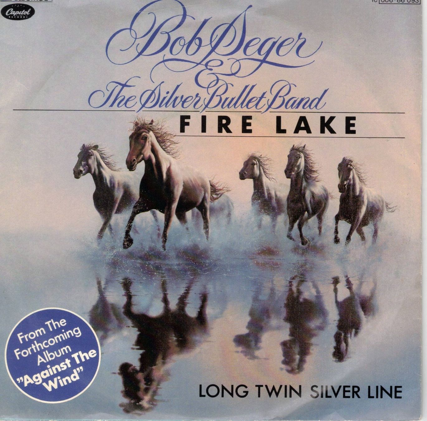Schallplatten: Single7   Bob Seger  -- Fire Lake – Gebraucht aus Rheinau von asteng
