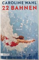 22 Bahnen – Caroline Wahl – Roman – DuMont – TB – wie neu