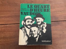 Le Quart d'Heure Vaudois, livre collector d'époque,Marguerat