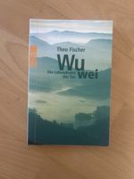 Buch Wu wei von Theo Fischer, Die Lebenskunst des Tao