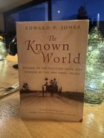 Edward P. Jones - the known world 