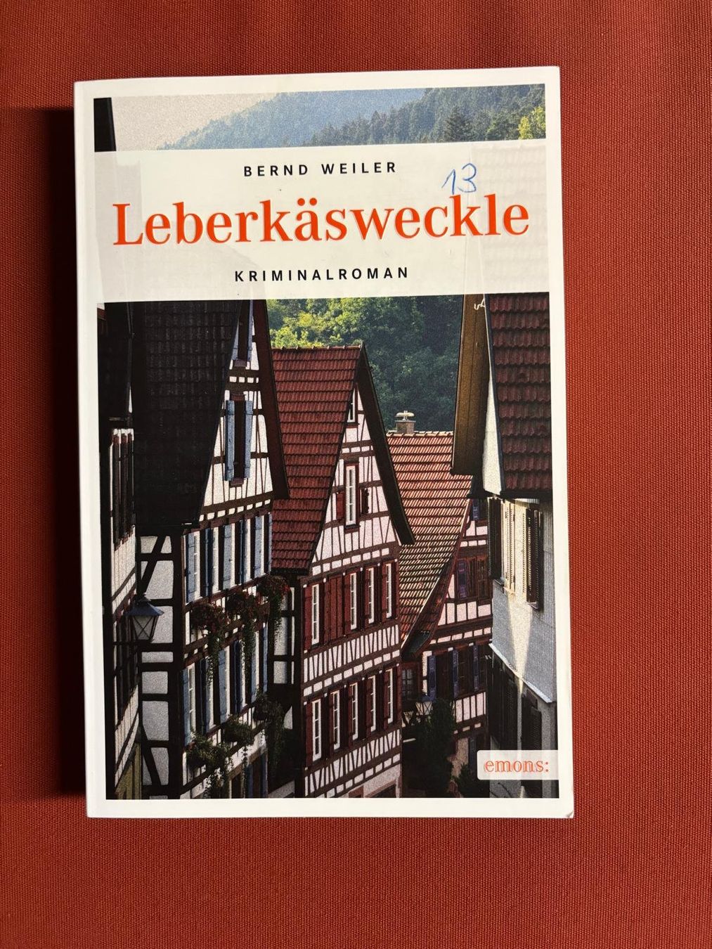 Bücher: Weiler Bernd - Leberkäsweckle / Krimi – Gebraucht aus Schaffhausen von buecherlaus-thriller