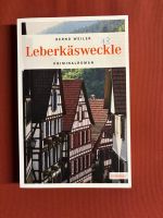 Weiler Bernd - Leberkäsweckle / Krimi
