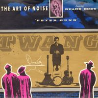 Art Of Noise/Duane Eddy: Peter Gunn 7"