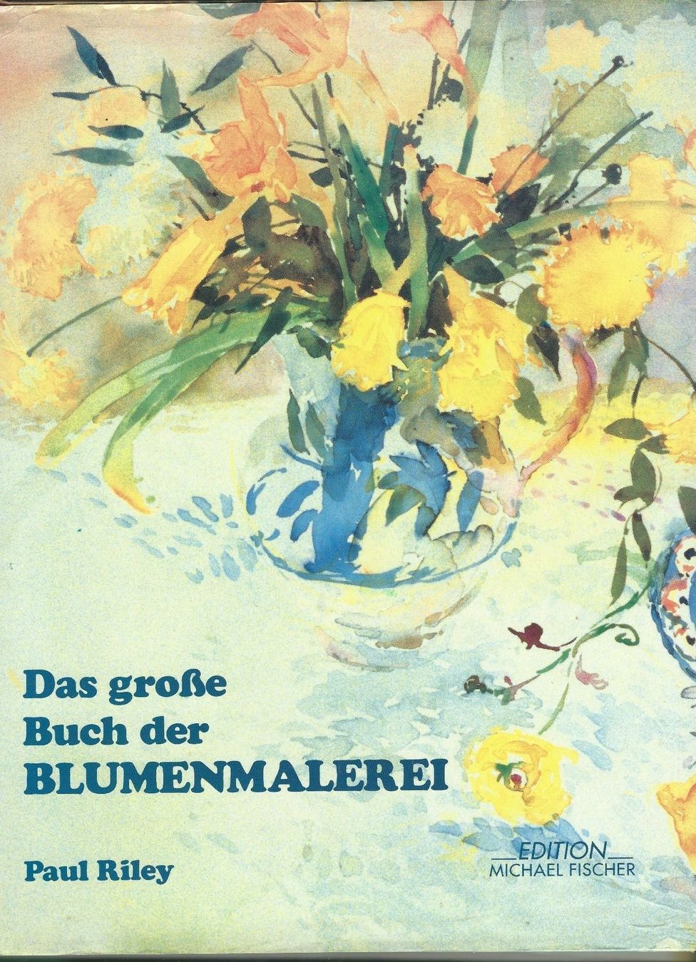 Libri: Blumenmalerei / Paul Riley – Usato da Zürich venduto da t24_de