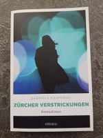 ZÜRCHER VERSTRICKUNGEN / Gabriela Kasperski / Krimi Zürich