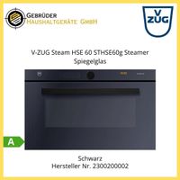 V-ZUG Steamer Steam HSE 60 STHSE60g Spiegelglas 38,cm
