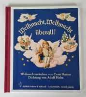 Weihnachtsbuch "Weihnacht überall" Märchen, Gedichte