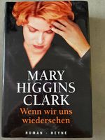 Wenn wir uns wiedersehen von Mary Higgins Clark