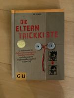 Eltern-Trickkiste: 200 Tipps für entspannte Eltern!