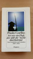 Sei wie ein Fluss, der still die Nacht durchströmt