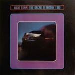 LP Vinyl:  THE OSCAR PETERSON TRIO – NIGHT TRAIN, 1971