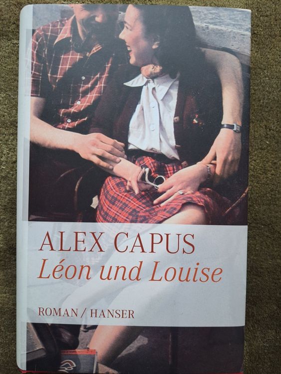 Alex Capus - Leon und Louise (Gebraucht) in Volketswil für CHF 3 – mit ...