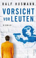 Husmann Ralf - Vorsicht vor Leuten (geb) / Roman