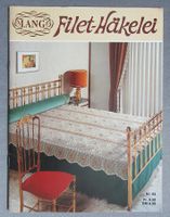 Lang • Filet-Häkelei • Häkelheft Nr.83 - zirka 70er Jahre