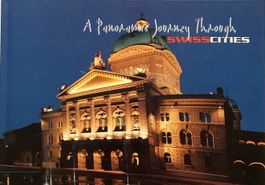 A Panoramic Journey Trough Swiss Cities