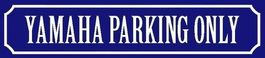 Blechschild blau-YAMAHA PARKING ONLY - 46 X 10 CM