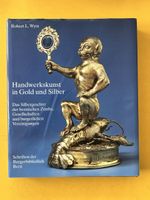 Handwerkskunst in Gold und Silber, Robert L. Wyss Top!