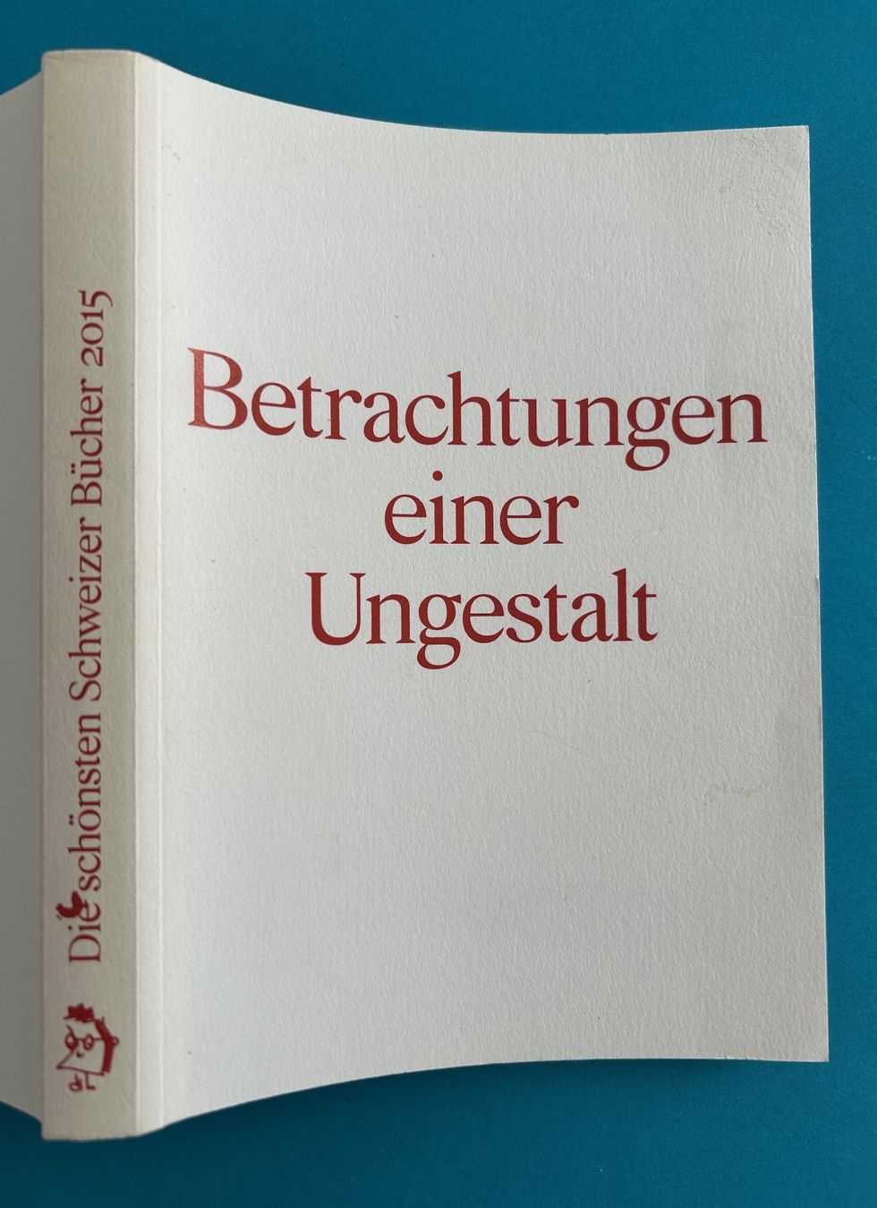Libri: SCHÖNSTE SCHWEIZER BÜCHER 2015 – Usato da Zürich venduto da Domus09 2