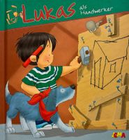 Lukas als Handwerker