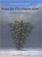 Wenn der Christbaum blüht  