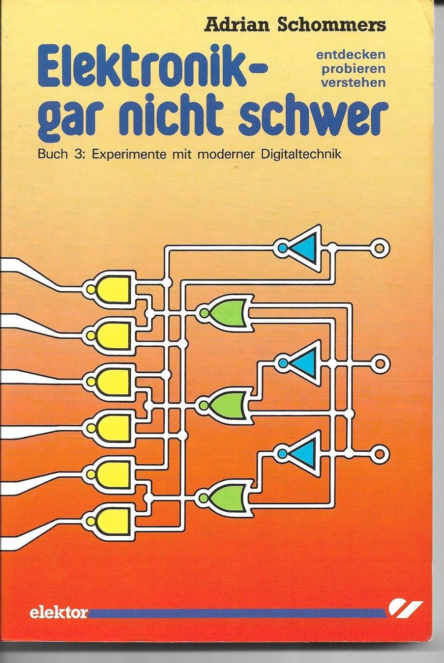 Libri: Elektronik gar nicht schwer Buch 3 – Usato da Zwingen venduto da Celerio100