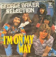 Vinyl-Single George Baker - I'm On My Way