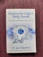 Dr. Joe Dispenza - Breaking the Habit of Being Yourself