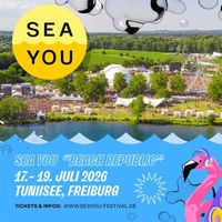 Festivaltickets inkl. Glamping SeaYou-Festival in Freiburg